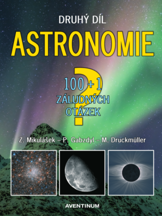 100+1 Astronomie (2. díl)